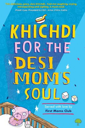 Khichdi For The Desi Mom's Soul
